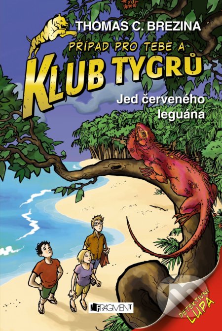 Kniha: Jed červeného leguána (Thomas C. Brezina). Nakladatelství Fragment, 2022 Kniha: Jed červeného leguána (Thomas C. Brezina). Nakladatelství Fragment, 2022