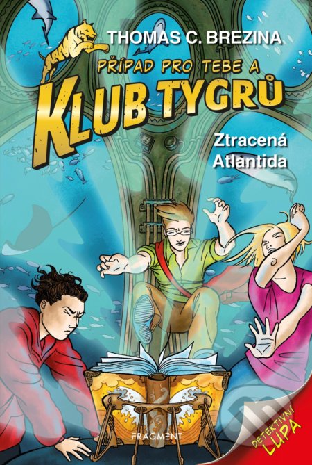 Kniha: Ztracená Atlantida (Thomas C. Brezina). Nakladatelství Fragment, 2022 Kniha: Ztracená Atlantida (Thomas C. Brezina). Nakladatelství Fragment, 2022