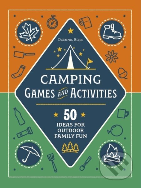 Kniha: Camping Challenges (Dorling Kindersley). Dorling Kindersley, 2022 Kniha: Camping Challenges (Dorling Kindersley). Dorling Kindersley, 2022