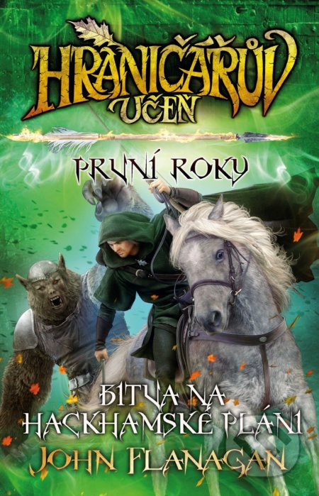 Kniha: Hraničářův učeň (První roky) (John Flanagan). Egmont ČR, 2022 Kniha: Hraničářův učeň (První roky) (John Flanagan). Egmont ČR, 2022