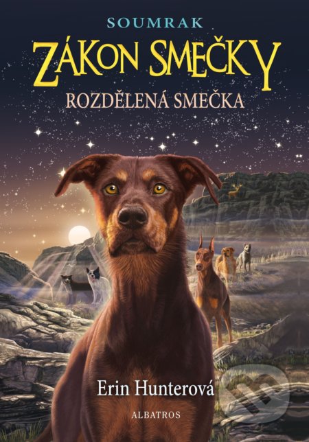 Kniha: Zákon smečky: Soumrak (1) - Rozdělená smečka (Erin Hunter). Albatros CZ, 2022 Kniha: Zákon smečky: Soumrak (1) - Rozdělená smečka (Erin Hunter). Albatros CZ, 2022