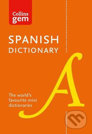 Kniha: Collins Gem: Spanish Dictionary (HarperCollins). HarperCollins, 2016 Kniha: Collins Gem: Spanish Dictionary (HarperCollins). HarperCollins, 2016