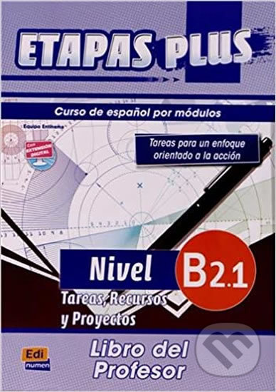 Kniha: Etapas Plus - B2.1: Libro del profesor (Edinumen). Edinumen Kniha: Etapas Plus - B2.1: Libro del profesor (Edinumen). Edinumen