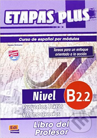 Kniha: Etapas Plus - B2.2: Libro del profesor (Edinumen). Edinumen Kniha: Etapas Plus - B2.2: Libro del profesor (Edinumen). Edinumen