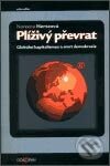 Kniha: Plíživý převrat (Noreena Hertzová). Dokořán, 2003 Kniha: Plíživý převrat (Noreena Hertzová). Dokořán, 2003