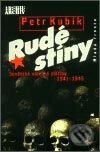 Kniha: Rudé stíny (Petr Kubík). Mladá fronta, 2003 Kniha: Rudé stíny (Petr Kubík). Mladá fronta, 2003