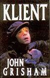 Kniha: Klient (John Grisham). Ikar, 2003 Kniha: Klient (John Grisham). Ikar, 2003