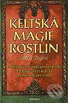 Kniha: Keltská magie rostlin (Jon Hughes). Fontána, 2003 Kniha: Keltská magie rostlin (Jon Hughes). Fontána, 2003