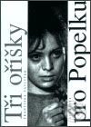 Kniha: Tři oříšky pro Popelku (František Pavlíček). Atlantis, 2003 Kniha: Tři oříšky pro Popelku (František Pavlíček). Atlantis, 2003