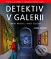 Kniha: Detektiv v galerii (Anna Nilsen). Computer Press, 2003 Kniha: Detektiv v galerii (Anna Nilsen). Computer Press, 2003