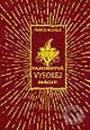 Kniha: Tajomstvá vysokej mágie (Francis Melville). Ikar, 2003 Kniha: Tajomstvá vysokej mágie (Francis Melville). Ikar, 2003