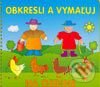 Kniha: Obkresli a vymaľuj - na dedine (Autorský kolektív). Slovenské pedagogické nakladateľstvo - Mladé letá, 2003 Kniha: Obkresli a vymaľuj - na dedine (Autorský kolektív). Slovenské pedagogické nakladateľstvo - Mladé letá, 2003