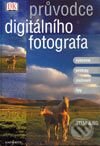 Kniha: Průvodce digitálního fotografa (Tom Ang). Knižní klub, 2003 Kniha: Průvodce digitálního fotografa (Tom Ang). Knižní klub, 2003