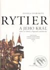 Kniha: Rytier a jeho kráľ (Daniela Dvořáková). Rak, 2003 Kniha: Rytier a jeho kráľ (Daniela Dvořáková). Rak, 2003