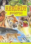 Kniha: Rekordy zvierat (Danuta Ciszaková). Belimex, 2003 Kniha: Rekordy zvierat (Danuta Ciszaková). Belimex, 2003
