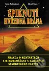 Kniha: Spiknutí Hvězdná brána (Lynn Picknettová a Clive Princ). Ivo Železný, 2003 Kniha: Spiknutí Hvězdná brána (Lynn Picknettová a Clive Princ). Ivo Železný, 2003