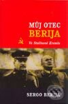 Kniha: Můj otec Berija (Sergo Berija). Dita, 2003 Kniha: Můj otec Berija (Sergo Berija). Dita, 2003