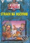Kniha: Strach na rozvrhu (Thomas C. Brezina). Arkus, 2003 Kniha: Strach na rozvrhu (Thomas C. Brezina). Arkus, 2003