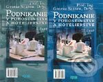 Kniha: Podnikanie v pohostinstve a hotelierstve I., II. (Gustáv Sládek). Epos, 2003 Kniha: Podnikanie v pohostinstve a hotelierstve I., II. (Gustáv Sládek). Epos, 2003
