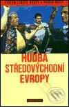 Kniha: Hudba středovýchodní Evropy (Jiří Plocek). Torst, 2003 Kniha: Hudba středovýchodní Evropy (Jiří Plocek). Torst, 2003