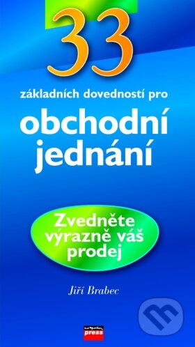 Kniha: 33 základních dovedností pro obchodní jednání (Jiří Brabec). Computer Press, 2003 Kniha: 33 základních dovedností pro obchodní jednání (Jiří Brabec). Computer Press, 2003