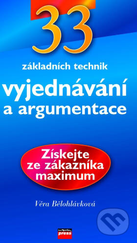 Kniha: 33 základních technik vyjednávání a argumentace (Věra Bělohlávková). Computer Press, 2003 Kniha: 33 základních technik vyjednávání a argumentace (Věra Bělohlávková). Computer Press, 2003