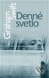 Kniha: Denné svetlo (Graham Swift). Slovart, 2003 Kniha: Denné svetlo (Graham Swift). Slovart, 2003