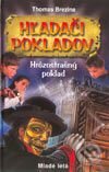 Kniha: Hľadači pokladov - Hrôzostrašný poklad (Thomas C. Brezina). Slovenské pedagogické nakladateľstvo - Mladé letá, 2003 Kniha: Hľadači pokladov - Hrôzostrašný poklad (Thomas C. Brezina). Slovenské pedagogické nakladateľstvo - Mladé letá, 2003