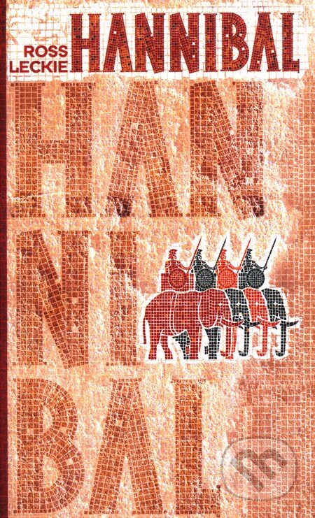 Kniha: Hannibal (Ross Leckie). Slovart, 2003 Kniha: Hannibal (Ross Leckie). Slovart, 2003