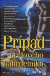 Kniha: Prípad perlového náhrdelníka (Autorský kolektív). Aktuell, 2003 Kniha: Prípad perlového náhrdelníka (Autorský kolektív). Aktuell, 2003