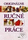 Kniha: Originálne ručné práce (Linda Perina a Renzo Zanoni). Ikar, 2003 Kniha: Originálne ručné práce (Linda Perina a Renzo Zanoni). Ikar, 2003