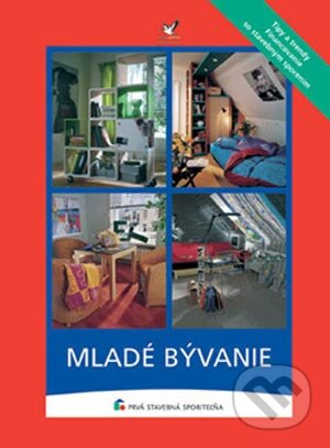 Kniha: Mladé bývanie (Autorský kolektív). Jaga group, 2003 Kniha: Mladé bývanie (Autorský kolektív). Jaga group, 2003