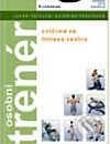 Kniha: Osobní trenér (Kateřina Frolíková a Lukáš Pavluch). Grada, 2003 Kniha: Osobní trenér (Kateřina Frolíková a Lukáš Pavluch). Grada, 2003