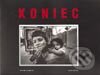 Kniha: Koniec (Alan Hyža a Peter Kubínyi). Delta Print, 2003 Kniha: Koniec (Alan Hyža a Peter Kubínyi). Delta Print, 2003