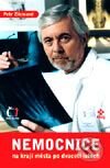Kniha: Nemocnice na kraji města po dvaceti letech (Petr Zikmund). Dokořán, 2003 Kniha: Nemocnice na kraji města po dvaceti letech (Petr Zikmund). Dokořán, 2003