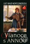 Kniha: Vianoce s Annou (Lucy Maud Montgomery). Slovenské pedagogické nakladateľstvo - Mladé letá, 2003 Kniha: Vianoce s Annou (Lucy Maud Montgomery). Slovenské pedagogické nakladateľstvo - Mladé letá, 2003