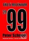 Kniha: Třetí milénium 2999 (Peter Schmidt). Naše vojsko CZ, 2003 Kniha: Třetí milénium 2999 (Peter Schmidt). Naše vojsko CZ, 2003