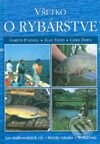 Kniha: Všetko o rybárstve (Alan Yates, Chris Dawn a Gareth Purnell). Cesty, 2003 Kniha: Všetko o rybárstve (Alan Yates, Chris Dawn a Gareth Purnell). Cesty, 2003