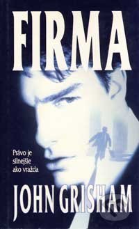 Kniha: Firma (John Grisham). Ikar, 2003 Kniha: Firma (John Grisham). Ikar, 2003