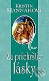 Kniha: Za priehrštie lásky (Kristin Hannah). Ikar, 2004 Kniha: Za priehrštie lásky (Kristin Hannah). Ikar, 2004