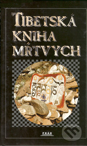 Tibetská kniha mŕtvych - Josef Kolmaš, Práh, 1998