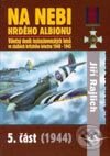 Kniha: Na nebi hrdého Albionu 5. část (Jiří Rajlich). Svět křídel, 2004 Kniha: Na nebi hrdého Albionu 5. část (Jiří Rajlich). Svět křídel, 2004