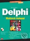 Kniha: Delphi Hotová řešení (Václav Kadlec). Computer Press, 2003 Kniha: Delphi Hotová řešení (Václav Kadlec). Computer Press, 2003