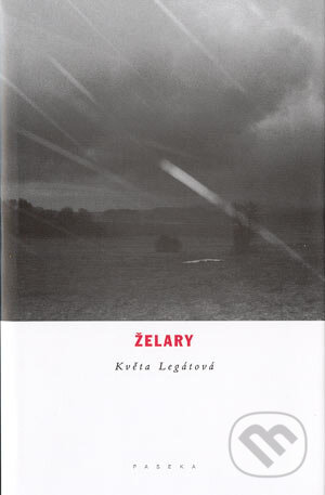Kniha: Želary (Květa Legátová), 2001 Kniha: Želary (Květa Legátová), 2001