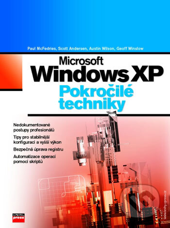 Kniha: Microsoft Windows XP (Austin Wilson, Geoff Winslow, Paul McFedries a Scott Andersen). Computer Press, 2003 Kniha: Microsoft Windows XP (Austin Wilson, Geoff Winslow, Paul McFedries a Scott Andersen). Computer Press, 2003