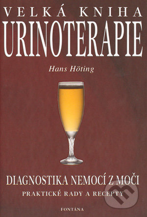 Velká kniha urinoterapie - Hans Hotting, Fontána, 2003