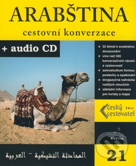 Kniha: Arabština - cestovní konverzace + CD (Autorský kolektív). INFOA, 2004 Kniha: Arabština - cestovní konverzace + CD (Autorský kolektív). INFOA, 2004