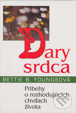 Kniha: Dary srdca (Bettie B. Youngs). Slovenský spisovateľ, 1998 Kniha: Dary srdca (Bettie B. Youngs). Slovenský spisovateľ, 1998