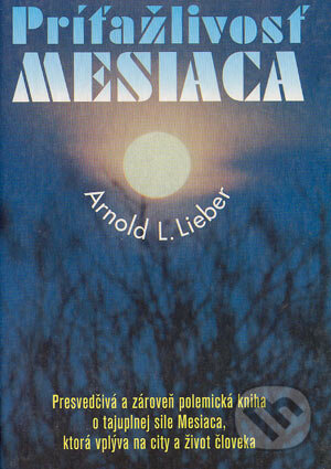 Kniha: Príťažlivosť mesiaca (Arnold L. Lieber). Slovenský spisovateľ, 1998 Kniha: Príťažlivosť mesiaca (Arnold L. Lieber). Slovenský spisovateľ, 1998