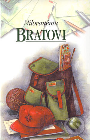 Kniha: Milovanému bratovi (Pam Brownová). Slovart, 2004 Kniha: Milovanému bratovi (Pam Brownová). Slovart, 2004
